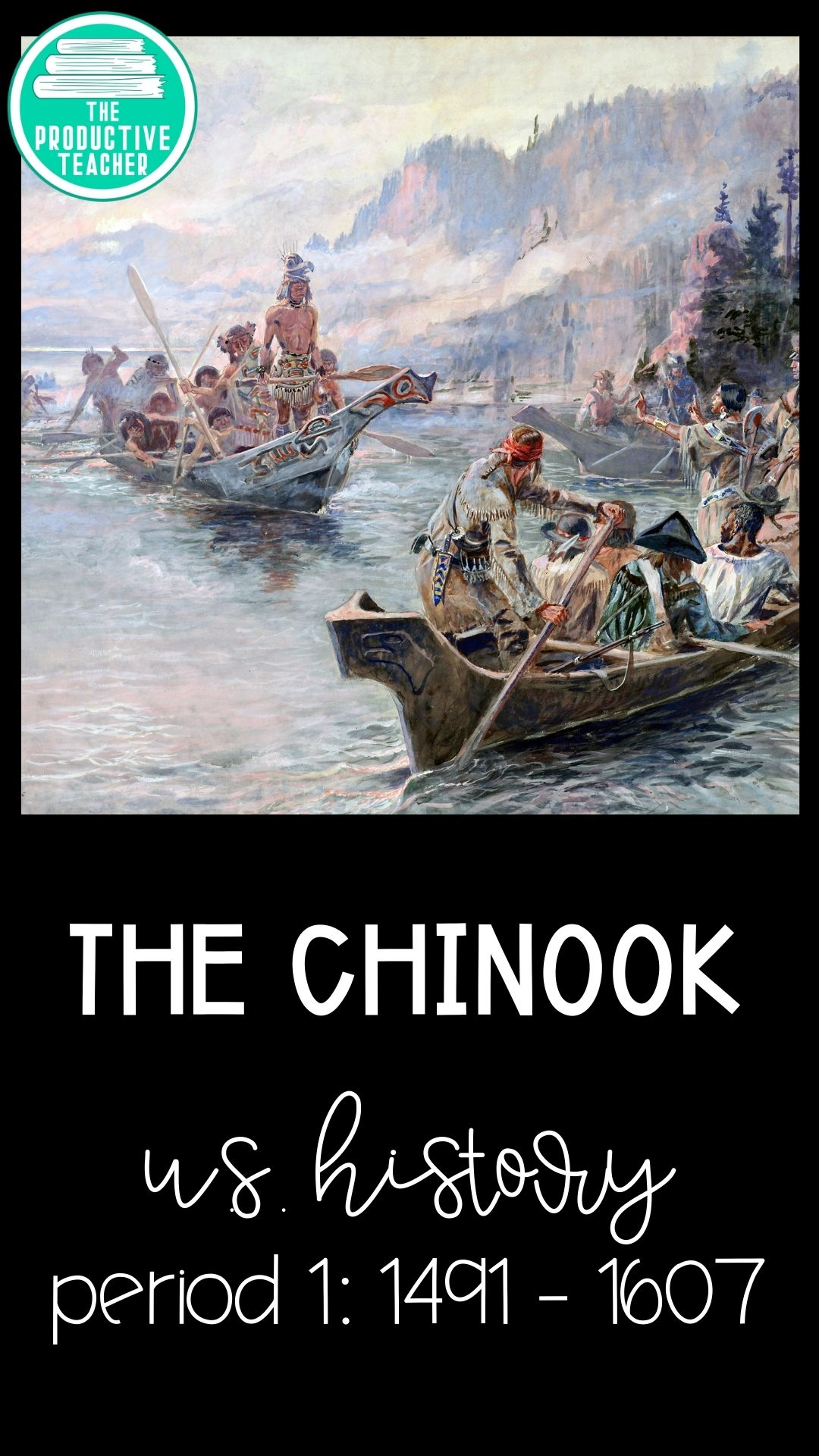 The Chinook for U.S. History